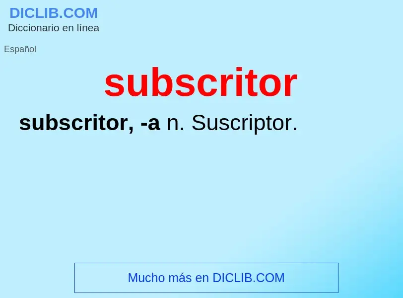 Che cos'è subscritor - definizione