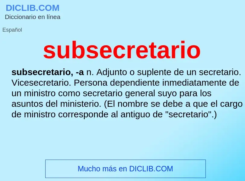 Что такое subsecretario - определение