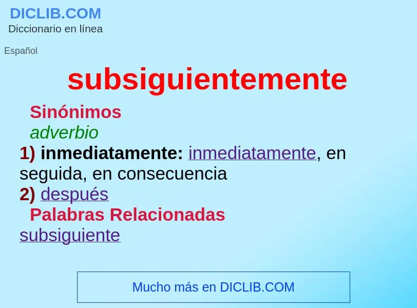 Wat is subsiguientemente - definition