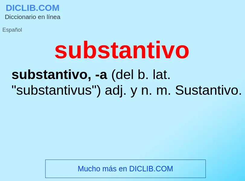 What is substantivo - definition