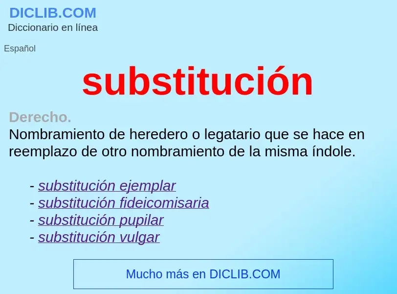 What is substitución - meaning and definition