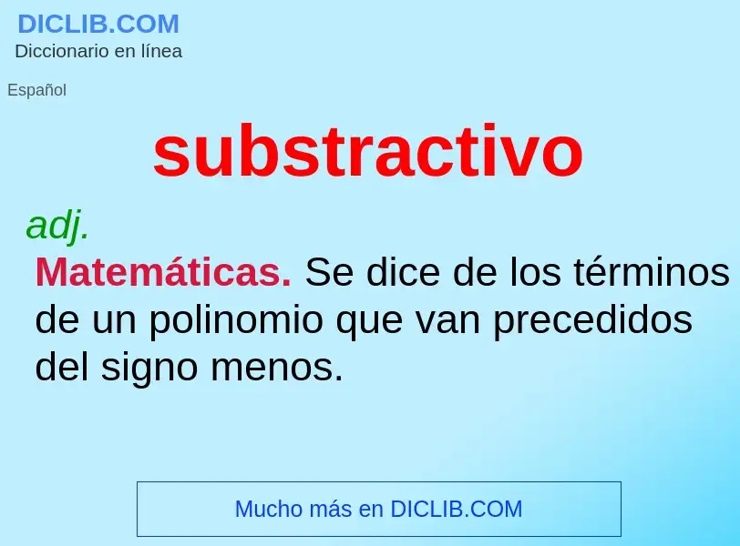 ¿Qué es substractivo? - significado y definición