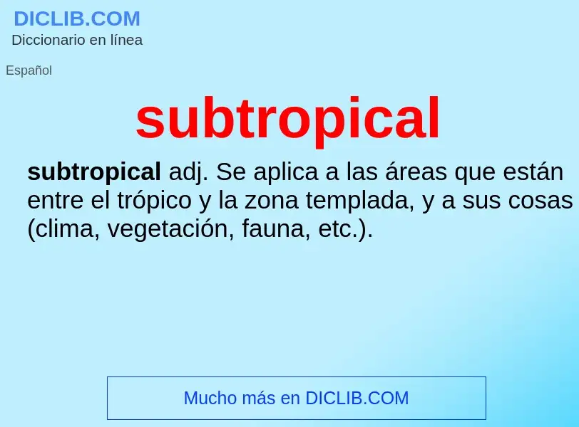 Что такое subtropical - определение