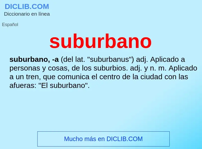 Что такое suburbano - определение