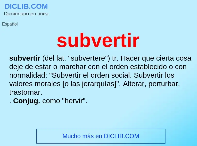 What is subvertir - meaning and definition