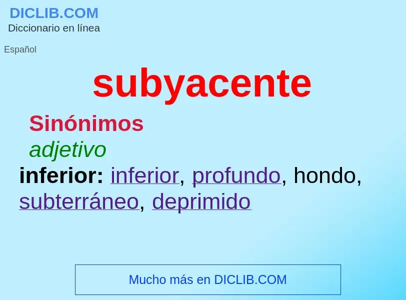 What is subyacente - definition