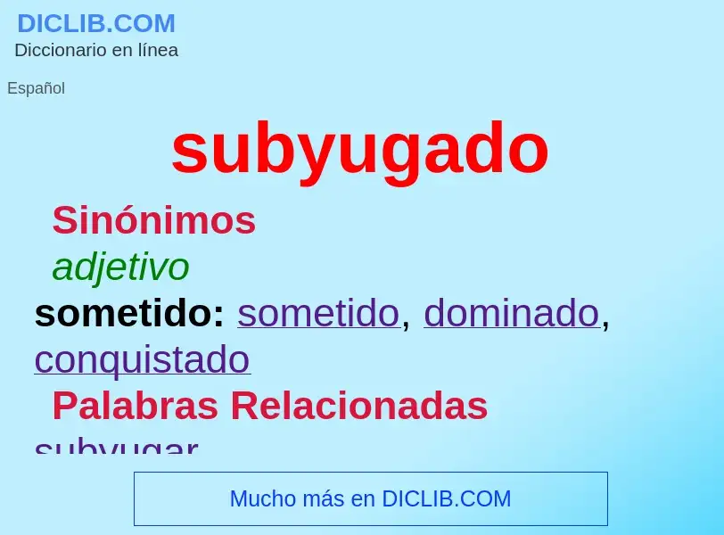 Wat is subyugado - definition