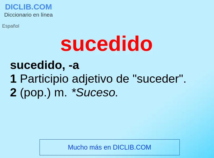 Wat is sucedido - definition