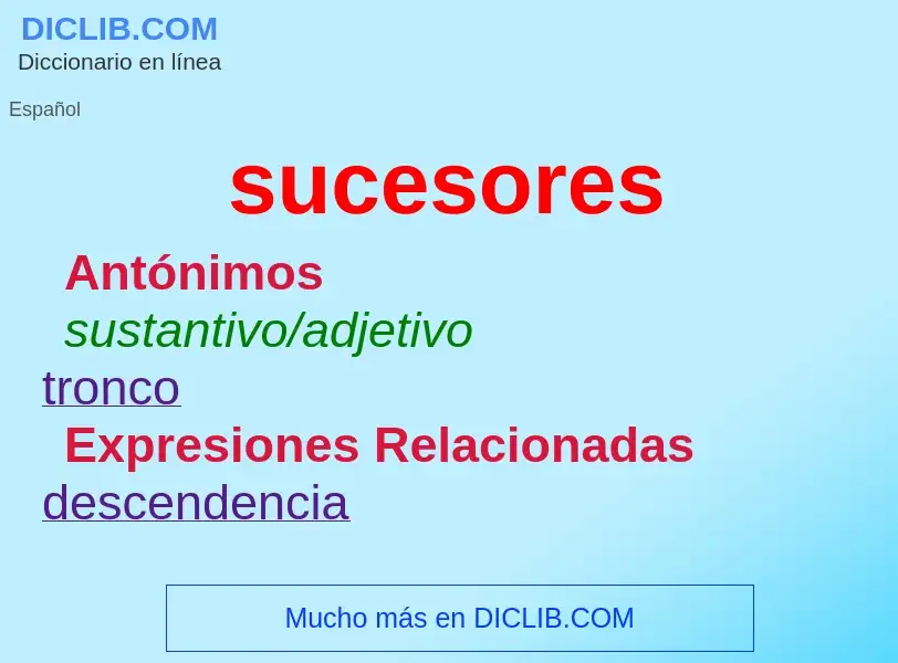 What is sucesores - definition