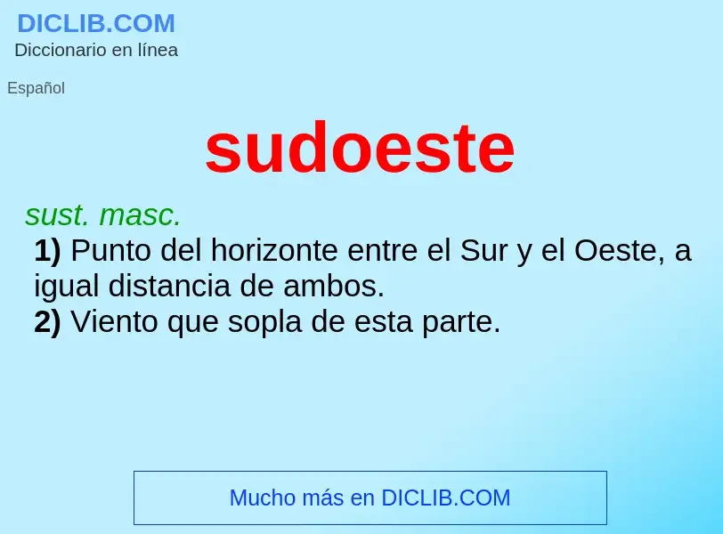 ¿Qué es sudoeste? - significado y definición