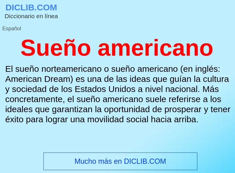 What is Sueño americano - meaning and definition