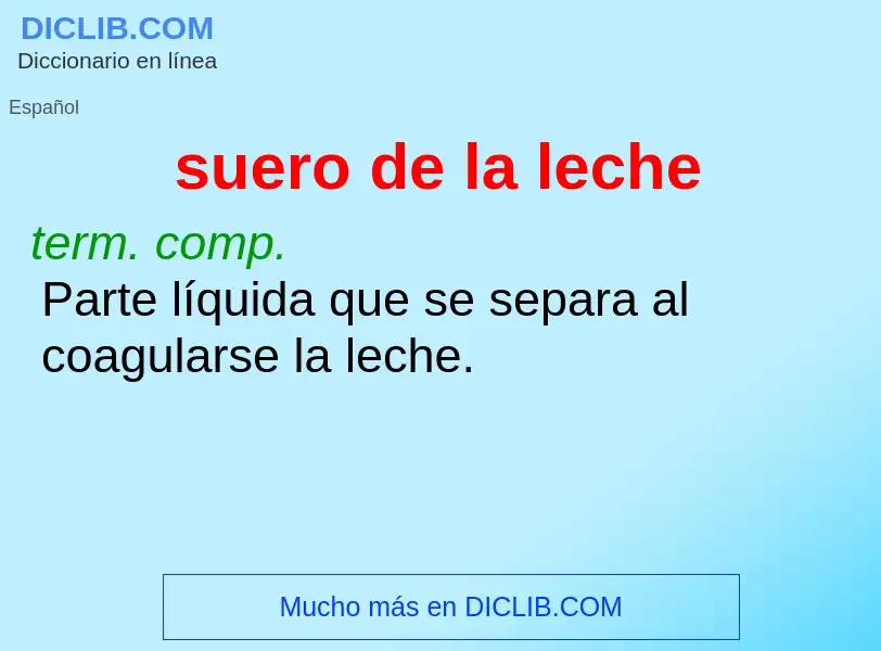 What is suero de la leche - definition