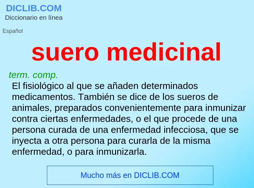 ¿Qué es suero medicinal? - significado y definición