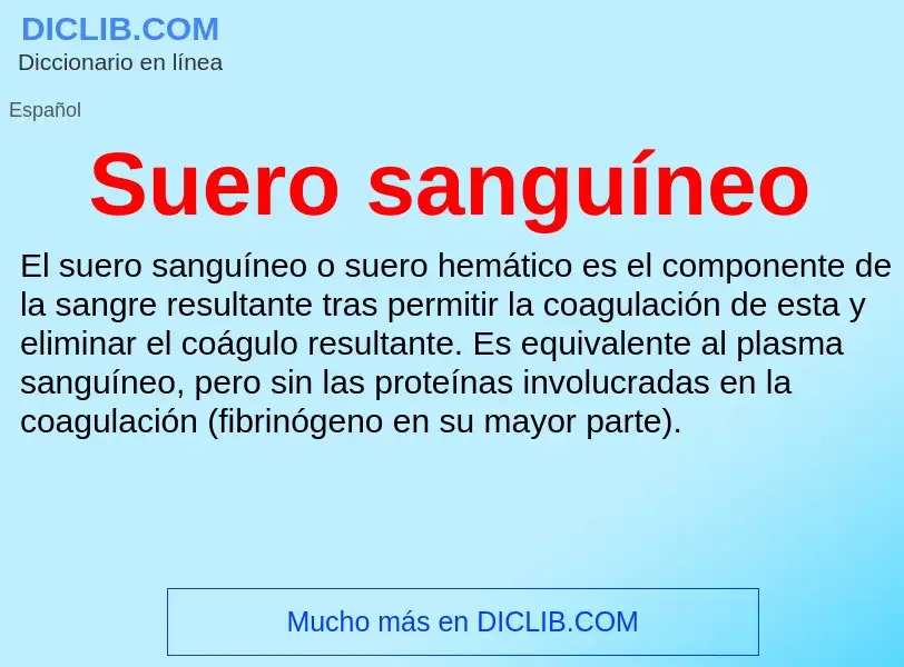 ¿Qué es Suero sanguíneo? - significado y definición