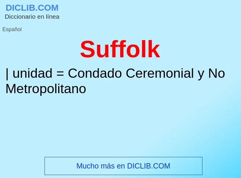 ¿Qué es Suffolk? - significado y definición