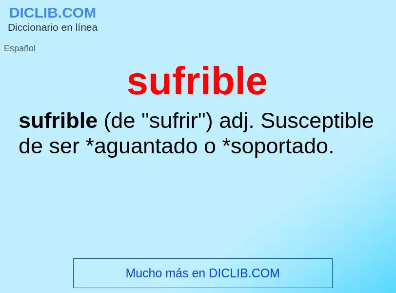 O que é sufrible - definição, significado, conceito