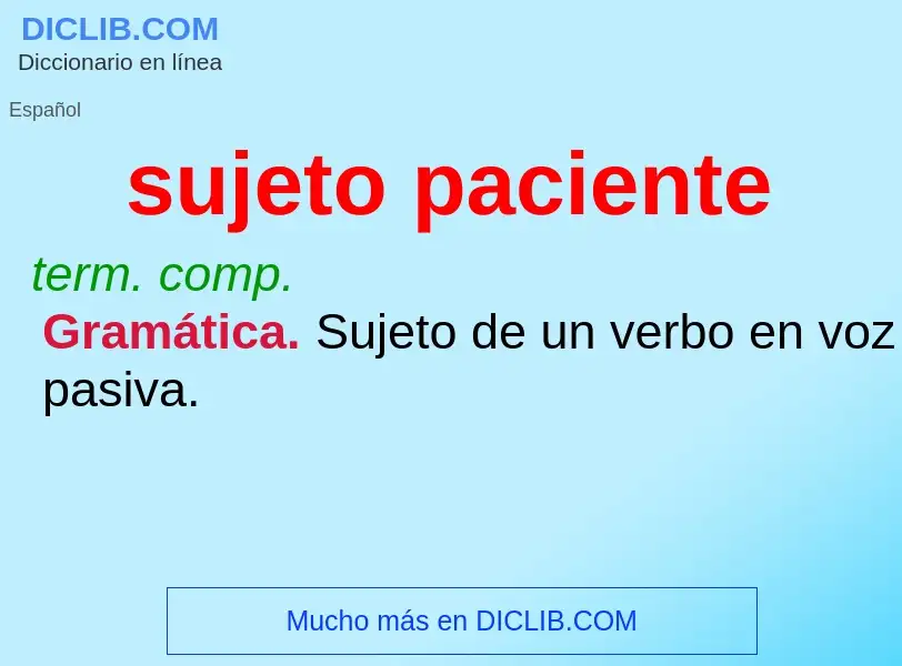 O que é sujeto paciente - definição, significado, conceito