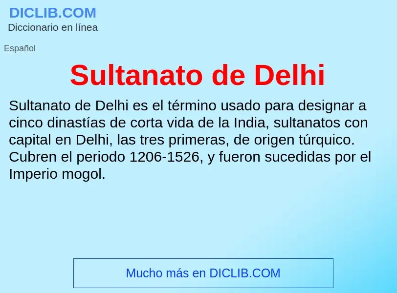 Что такое Sultanato de Delhi - определение