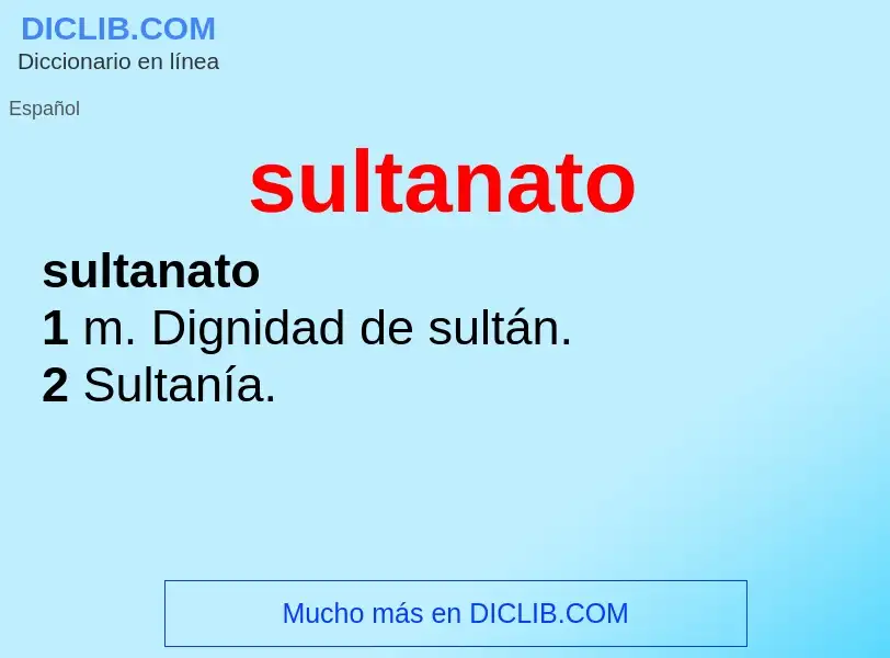 ¿Qué es sultanato? - significado y definición