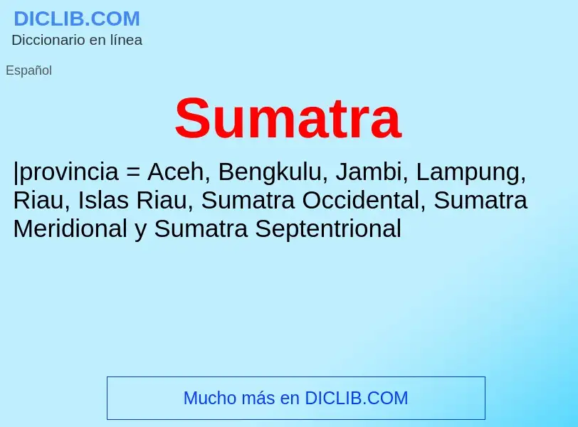 ¿Qué es Sumatra? - significado y definición