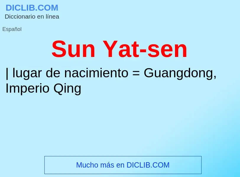 ¿Qué es Sun Yat-sen? - significado y definición