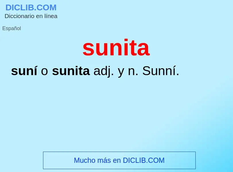 ¿Qué es sunita? - significado y definición