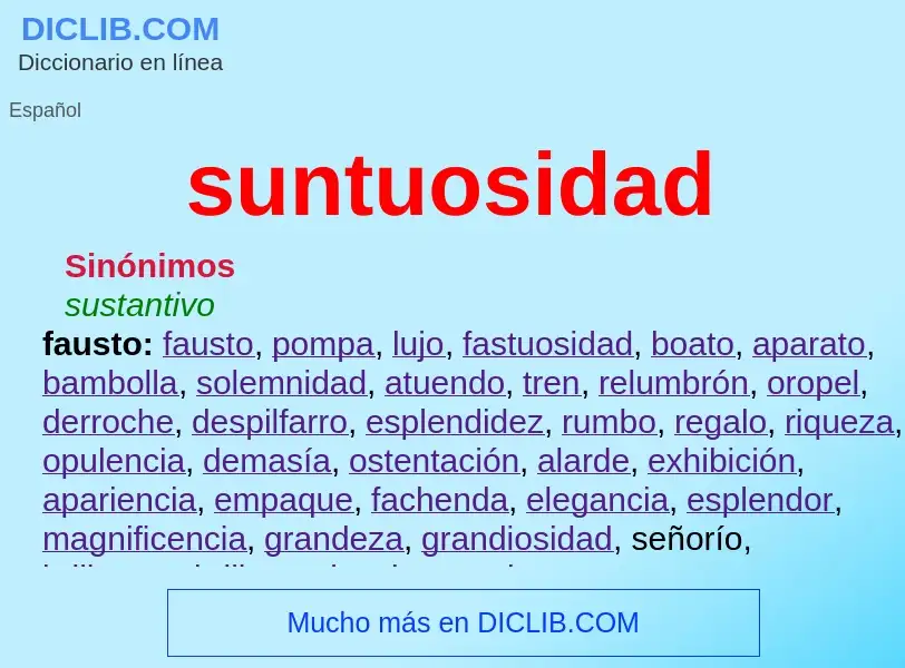 Was ist suntuosidad - Definition