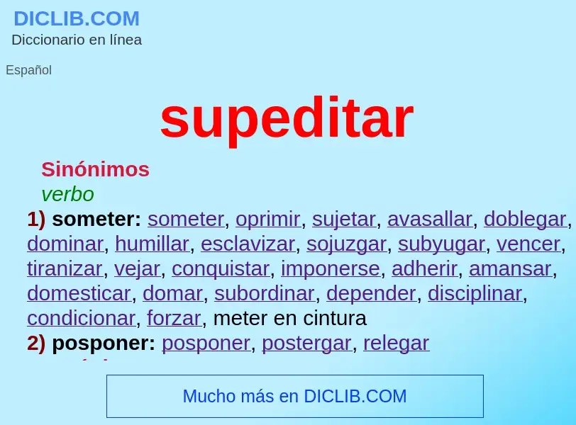 What is supeditar - definition