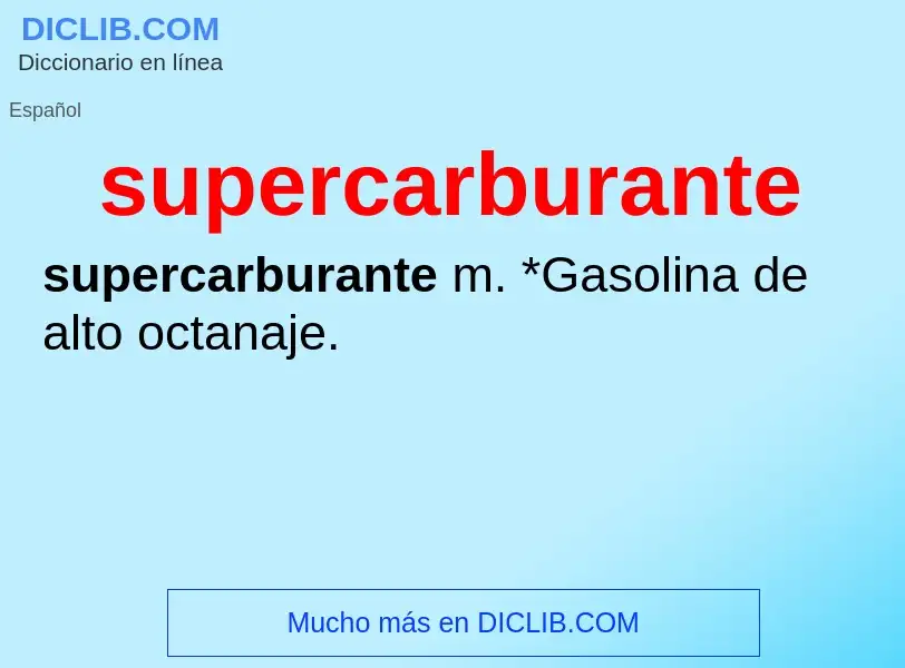 Что такое supercarburante - определение