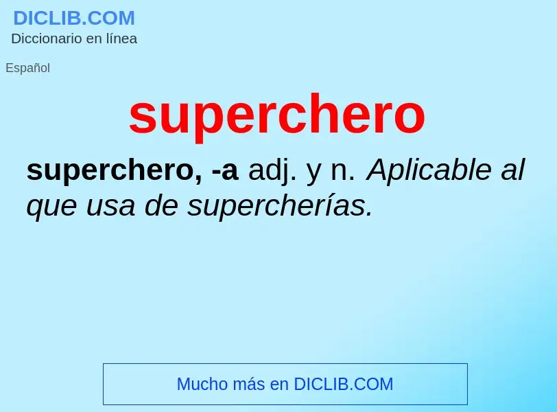 Что такое superchero - определение