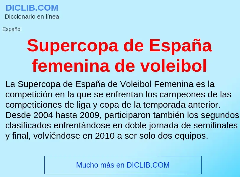 Wat is Supercopa de España femenina de voleibol - definition