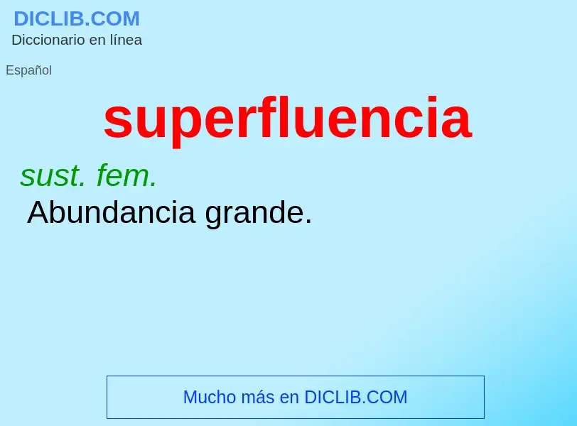 Что такое superfluencia - определение