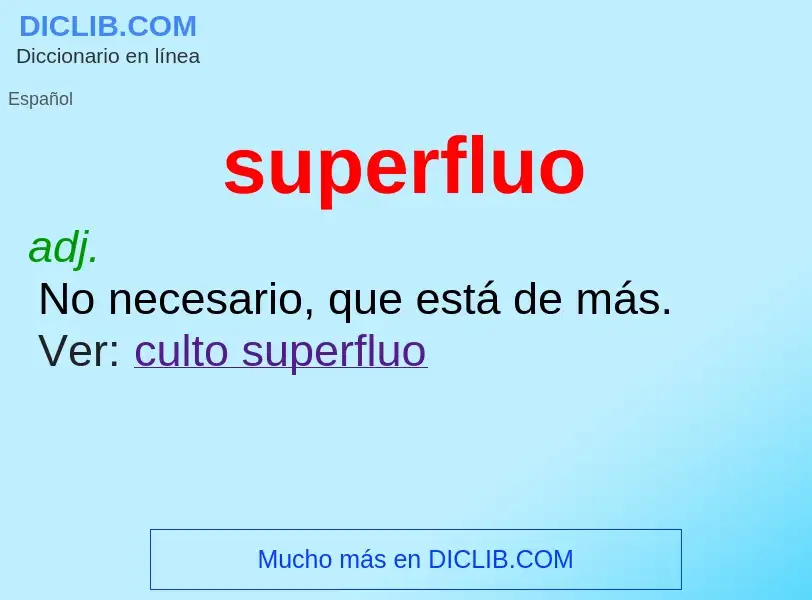 O que é superfluo - definição, significado, conceito