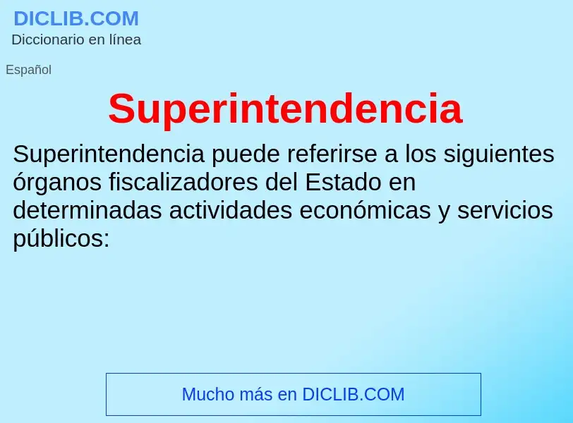 What is Superintendencia - definition