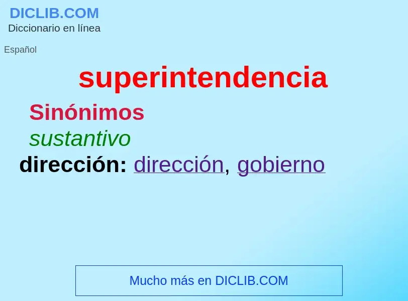 ¿Qué es superintendencia? - significado y definición