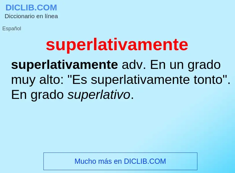 What is superlativamente - definition