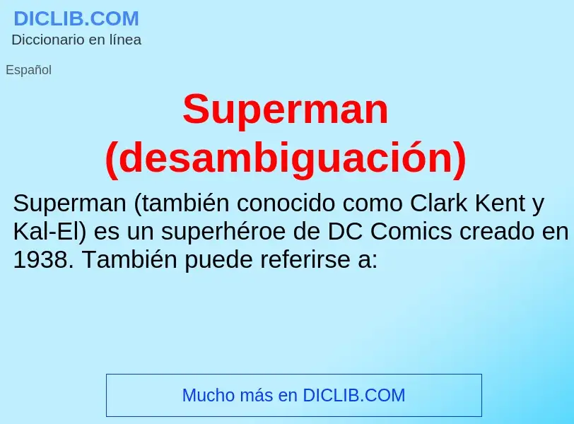 Что такое Superman (desambiguación) - определение