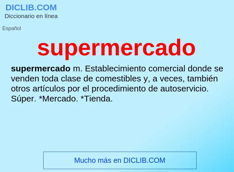 ¿Qué es supermercado? - significado y definición