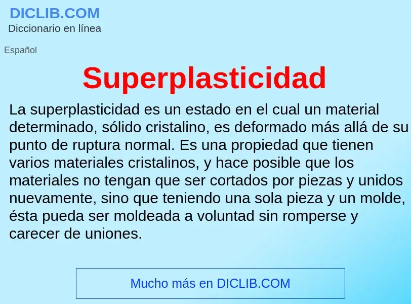 Что такое Superplasticidad - определение