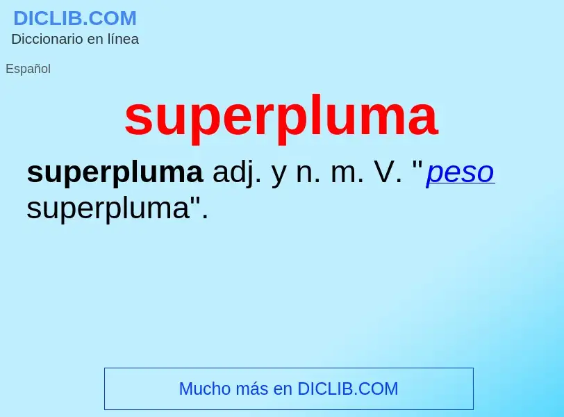 Что такое superpluma - определение