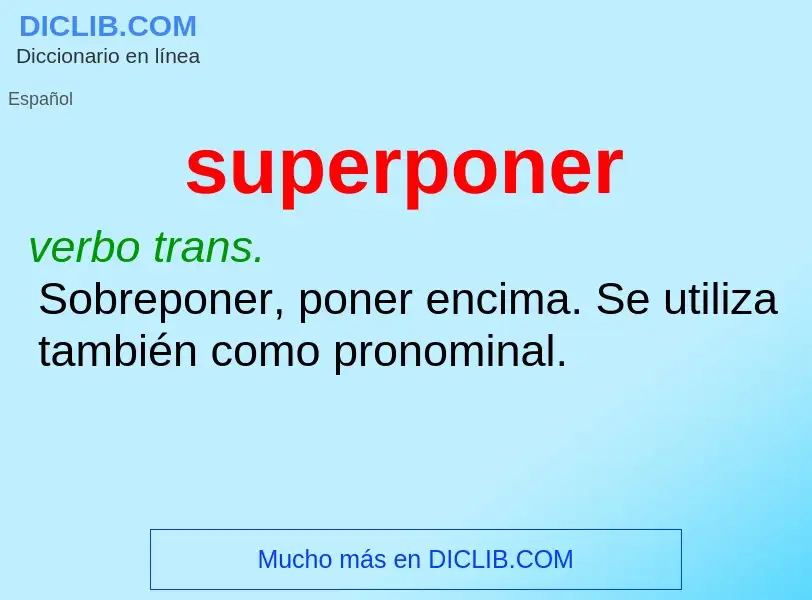 What is superponer - meaning and definition