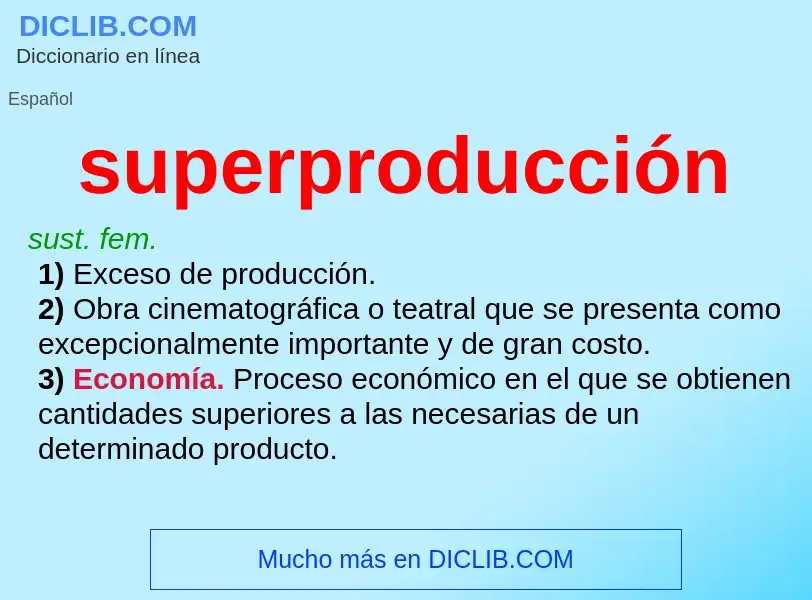 Что такое superproducción - определение