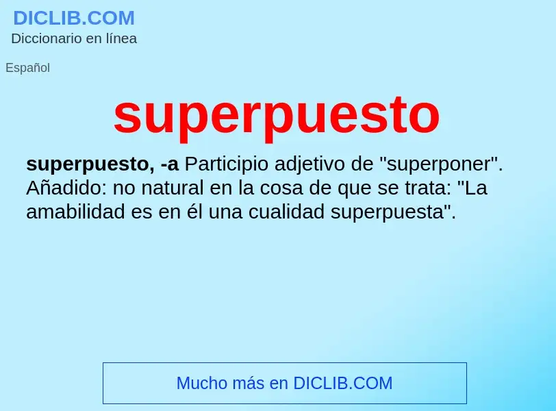 ¿Qué es superpuesto? - significado y definición