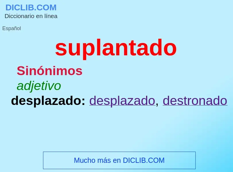 What is suplantado - meaning and definition