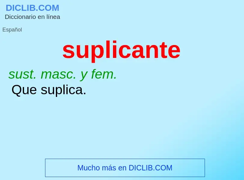 What is suplicante - meaning and definition