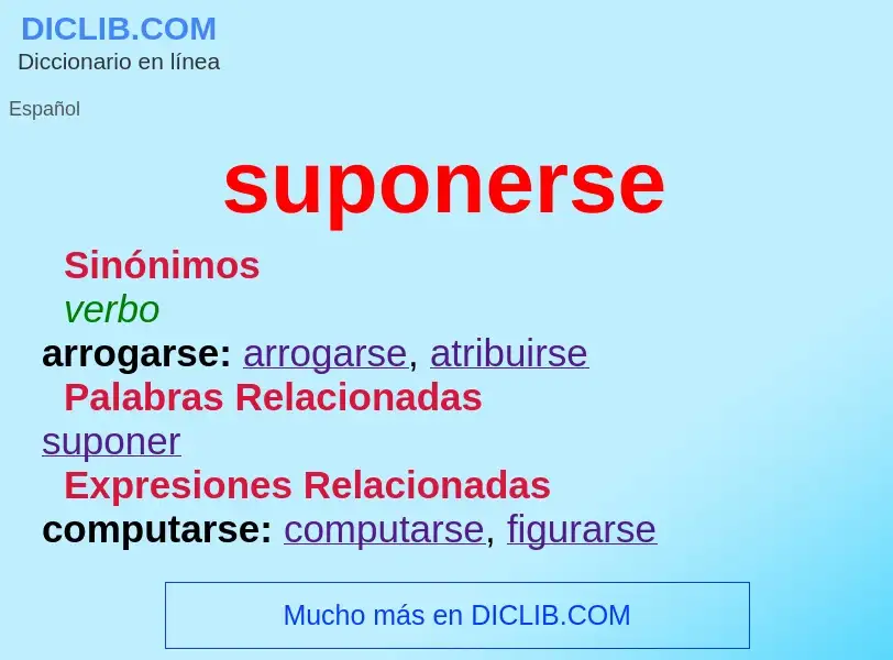 What is suponerse - definition