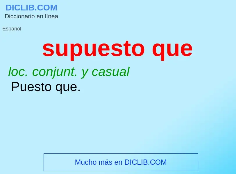 Was ist supuesto que - Definition