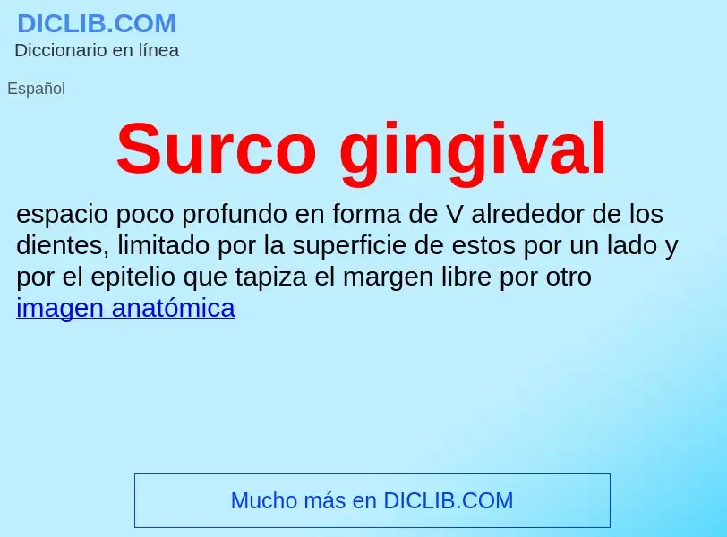 Что такое Surco gingival - определение