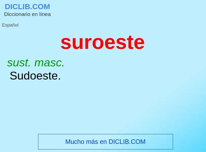 ¿Qué es suroeste? - significado y definición