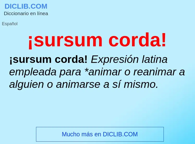 Τι είναι ¡sursum corda! - ορισμός